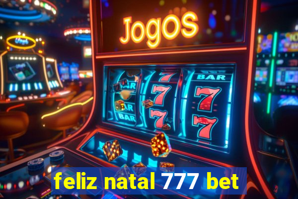 feliz natal 777 bet